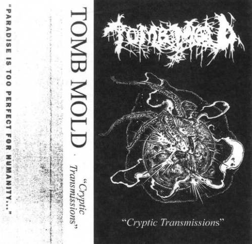 Tomb Mold : Cryptic Transmissions